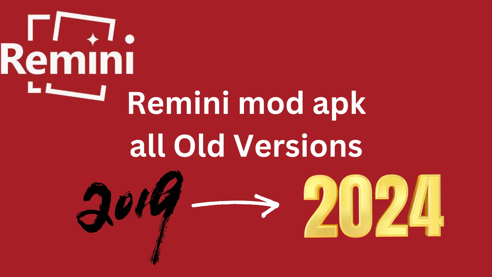 Old Versions of Remini Mod APK