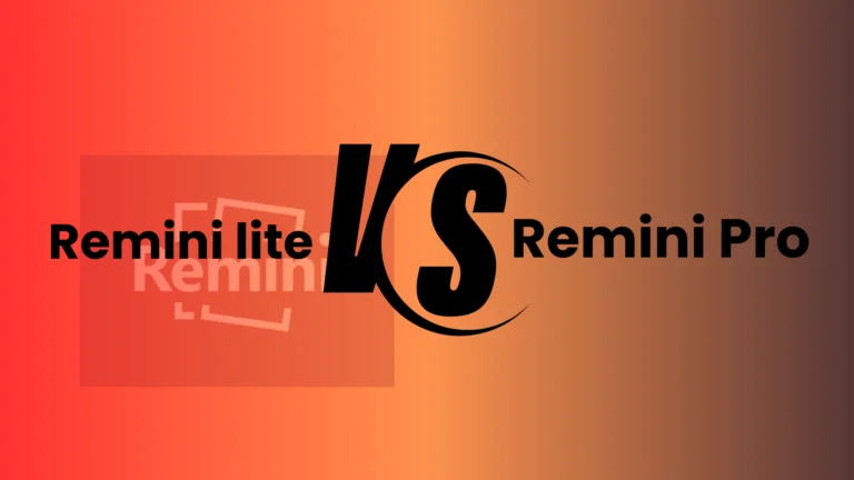 Remini Lite Vs Pro: What’s the best fit for you